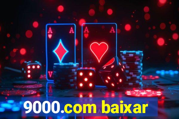 9000.com baixar